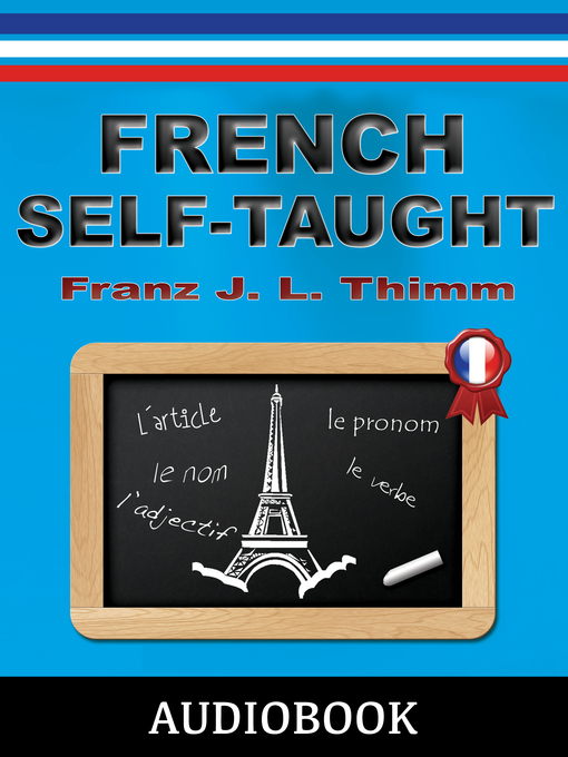 Title details for French Self-Taught by Franz J. L. Thimm - Available